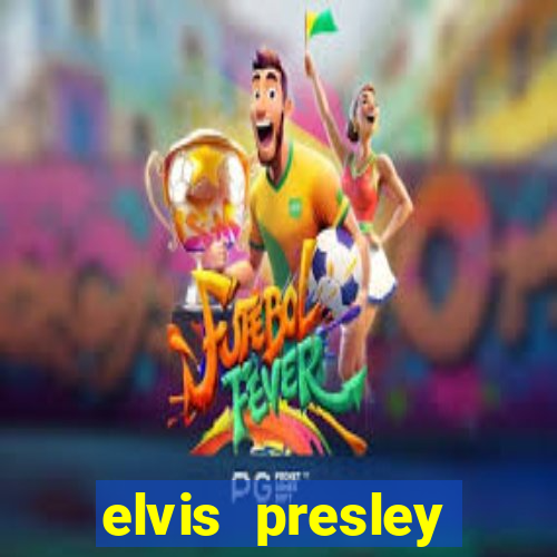 elvis presley altura e peso